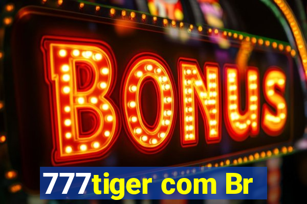 777tiger com Br